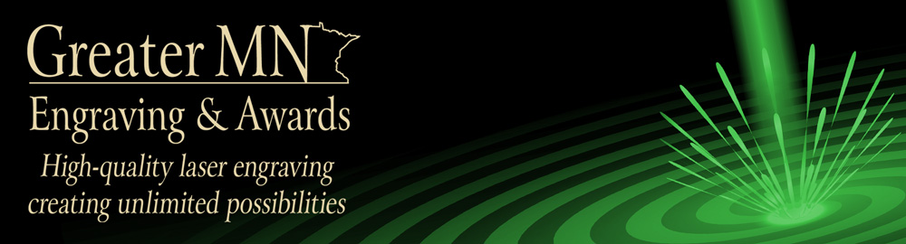 Greater Minnesota Laser Engraving & Awards | Quality engraving for plaques, awards, and more